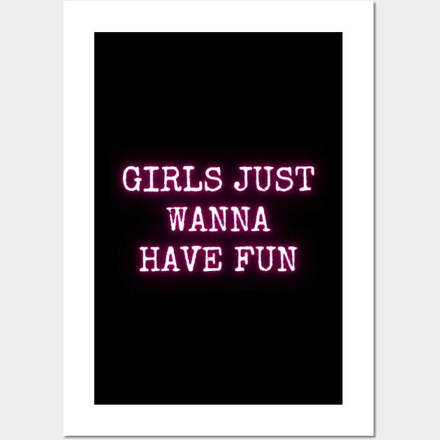 Girls just wanna have fun Wall Art by la chataigne qui vole ⭐⭐⭐⭐⭐